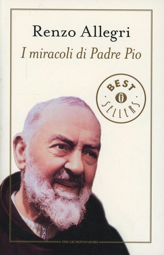 I miracoli di padre Pio - Renzo Allegri - copertina