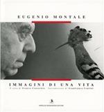 Eugenio Montale. Immagini di una vita