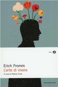 L' arte di vivere - Erich Fromm - copertina