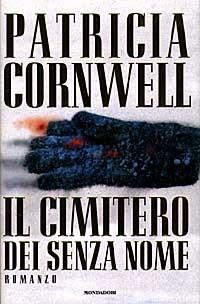 Il cimitero dei senza nome - Patricia D. Cornwell - copertina