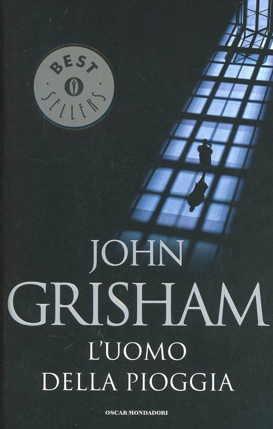 L' uomo della pioggia - John Grisham - 2