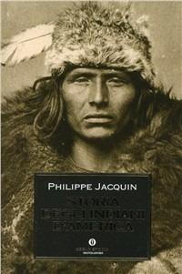 Storia degli indiani d'America - Philippe Jacquin - copertina