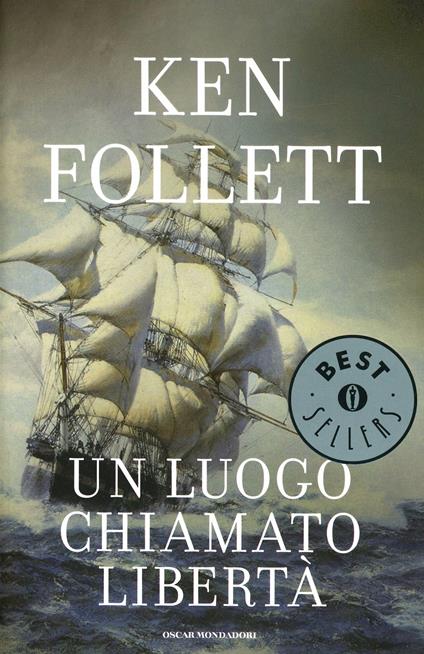 Un luogo chiamato libertà -  Ken Follett - copertina