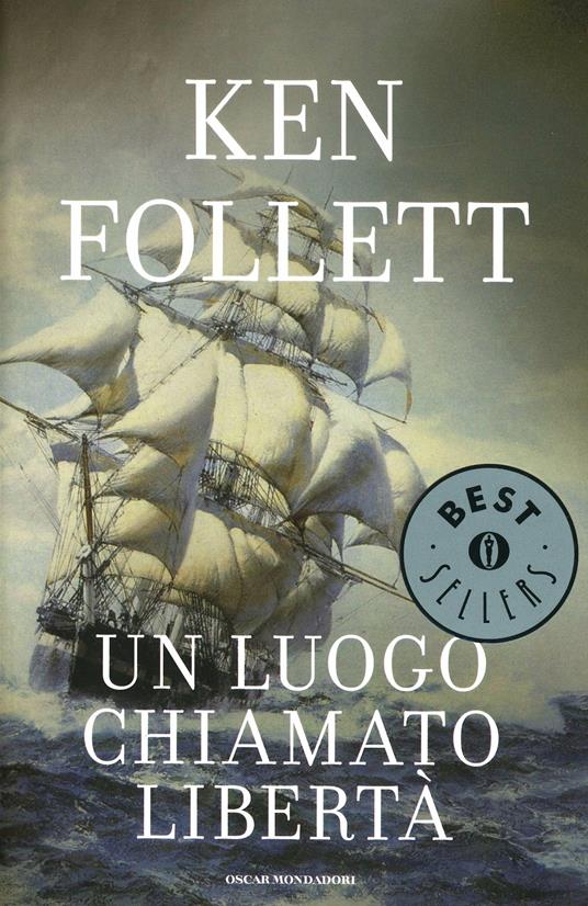 Un luogo chiamato libertà -  Ken Follett - copertina