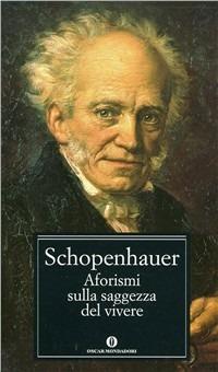 Aforismi sulla saggezza del vivere - Arthur Schopenhauer - copertina