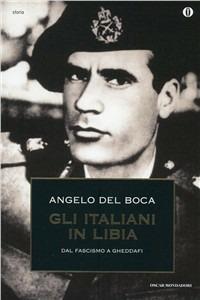 Gli italiani in Libia. Vol. 2 - Angelo Del Boca - copertina