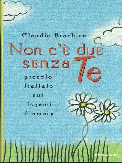 Non c'è due senza te - Claudio Brachino - copertina