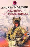 All'ombra del lungo cammino - Andrea Molesini - copertina