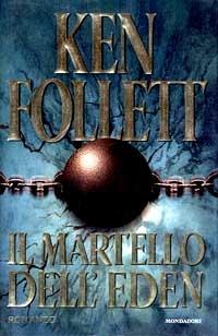 Il martello dell'Eden - Ken Follett - 4