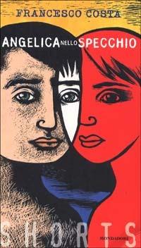 Angelica allo specchio - Francesco Costa (a) - copertina