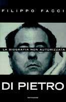 Di Pietro. La biografia non autorizzata