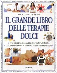 Il grande libro delle terapie dolci - Anne Woodham,David Peters - 3