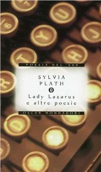 Lady Lazarus e altre poesie - Sylvia Plath - copertina