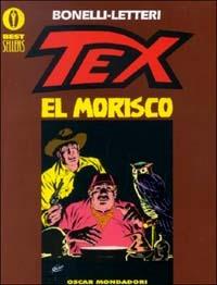 Tex. El morisco - Gianluigi Bonelli,Guglielmo Lettieri - copertina