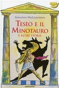 Teseo e il Minotauro e altre storie - Geraldine McCaughrean - copertina