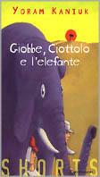 Giobbe, Ciottolo e l'elefanta - Yoram Kaniuk - copertina