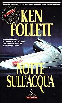  Notte sull'acqua -  Ken Follett - copertina