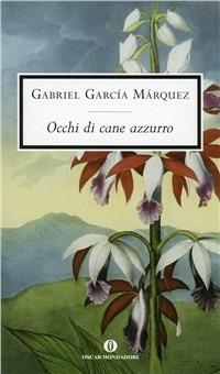 Occhi di cane azzurro - Gabriel García Márquez - copertina