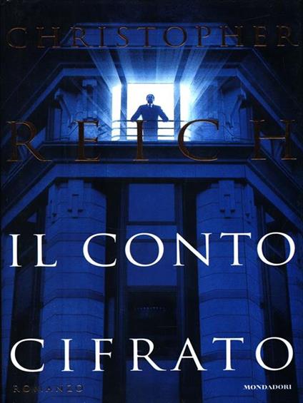 Il conto cifrato - Christopher Reich - copertina