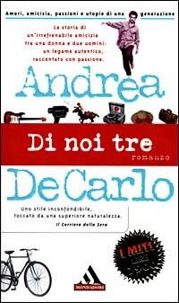 Di noi tre - Andrea De Carlo - copertina