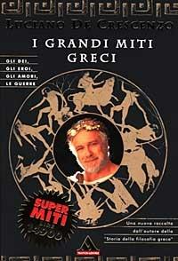 I grandi miti greci - Luciano De Crescenzo - copertina