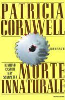 Morte innaturale - Patricia D. Cornwell - copertina