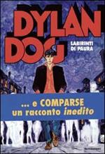 Dylan Dog. Labirinti di paura