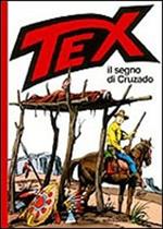 Tex e il segno di Cruzado