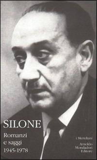 Romanzi e saggi. 1945-1978. Vol. 2 - Ignazio Silone - copertina