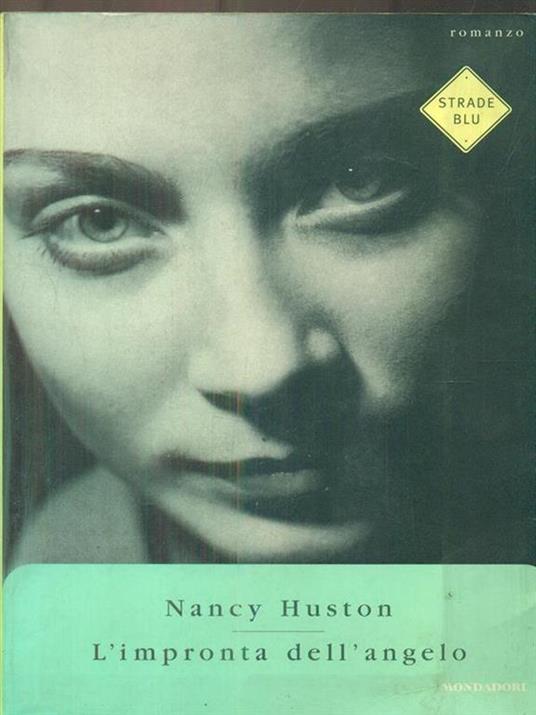 L' impronta dell'angelo - Nancy Huston - 2