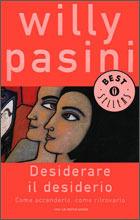 Libro Desiderare il desiderio Willy Pasini