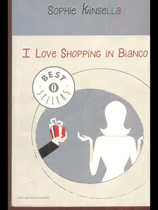I love shopping in bianco - Sophie Kinsella - 2