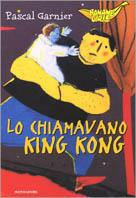 Lo chiamavano King Kong - Pascal Garnier - copertina