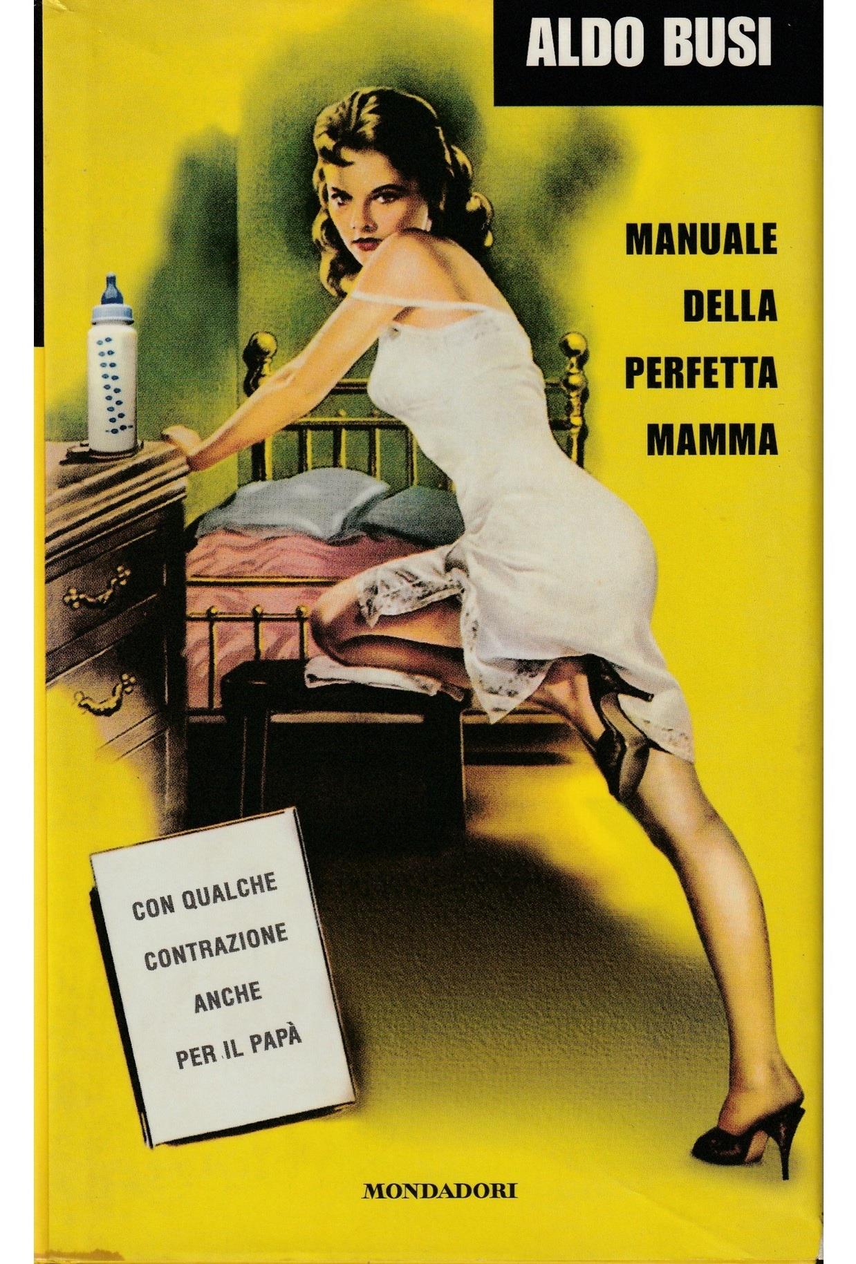 Manuale della perfetta mamma. Con qualche contrazione anche per il papà