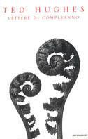 Lettere di compleanno - Ted Hughes - copertina