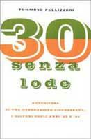 Trenta senza lode - Tommaso Pellizzari - copertina