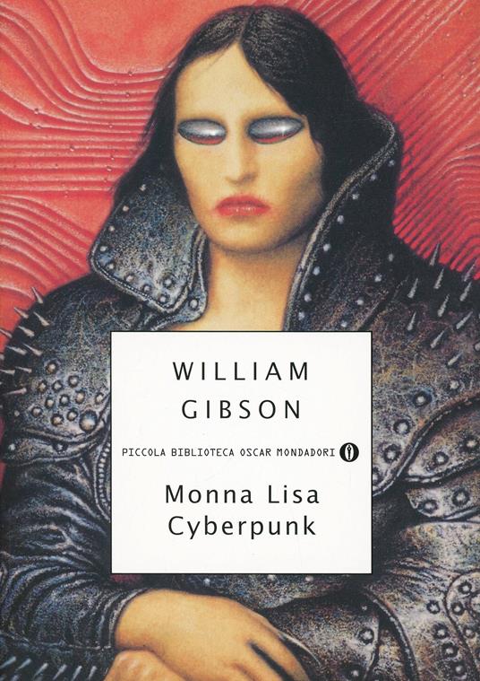Monna Lisa cyberpunk - William Gibson - copertina
