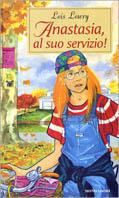 Anastasia al suo servizio! - Lois Lowry - copertina