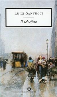 Il velocifero - Luigi Santucci - copertina