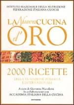 La nuova cucina d'oro. 2000 ricette. Ediz. illustrata