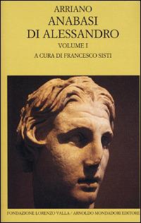 L' anabasi di Alessandro. Testo greco a fronte. Vol. 1 - Flavio Arriano - copertina