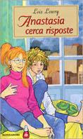 Anastasia cerca risposte - Lois Lowry - copertina