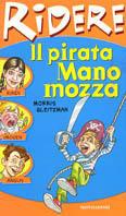 Il pirata Manomozza - Morris Gleitzman - copertina
