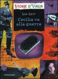 Cecilia va alla guerra - Lia Levi - copertina