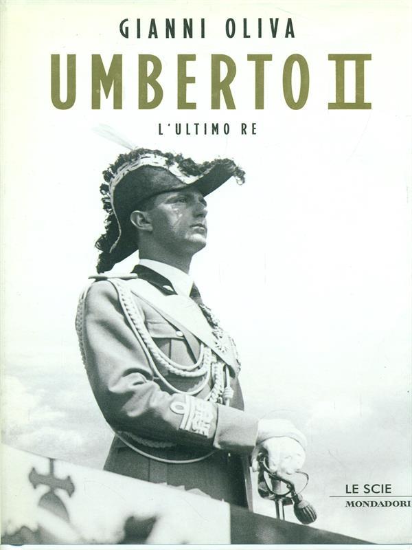 Umberto II. L'ultimo re