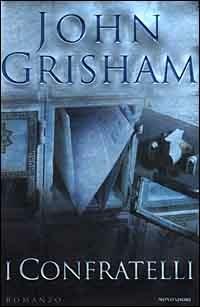 I Confratelli - John Grisham - copertina