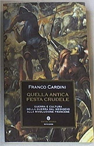Quella antica festa crudele - Franco Cardini - copertina