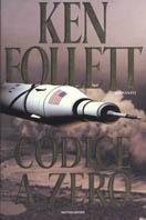 Codice a zero - Ken Follett - copertina