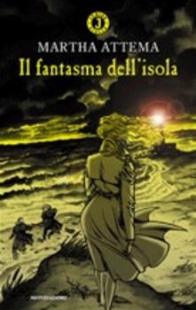 Libro Il fantasma dell'isola Martha Attema