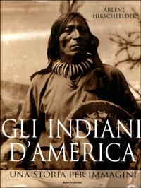 Gli indiani d'America - Arlene Hirschfelder - copertina